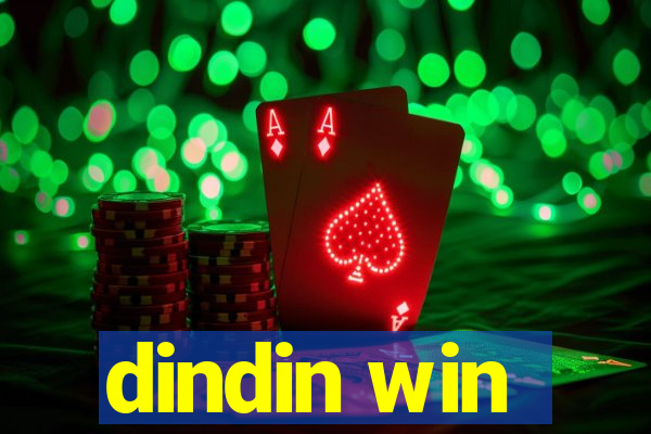 dindin win